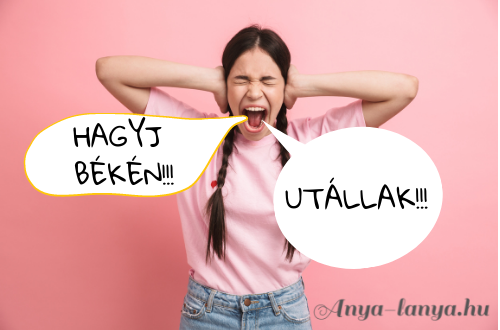 a kiskamasz lányod könnyen kiabál